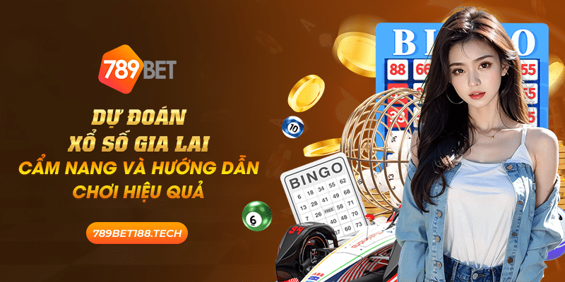 Dự đoán xổ số Gia Lai: Cẩm nang và hướng dẫn chơi hiệu quả 2 dự đoán xổ số Gia Lai