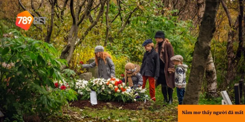 Xổ số dựa trên nằm mơ thấy người đã mất
