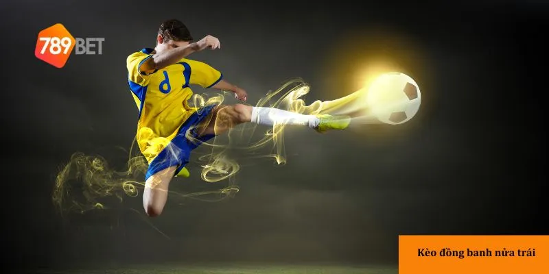 Phân tích kèo đồng banh nửa trái một cách chính xác