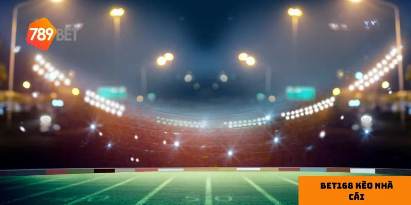 Cách chơi bet168 kèo nhà cái hiệu quả