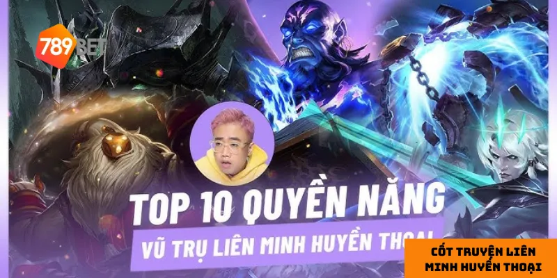 bí ẩn chưa hé lộ trong cốt truyện Liên Minh Huyền Thoại