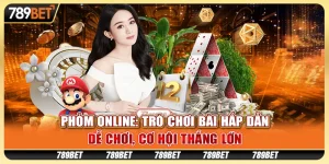 Phỏm online: Trò chơi bài hấp dẫn, dễ chơi, cơ hội thắng lớn