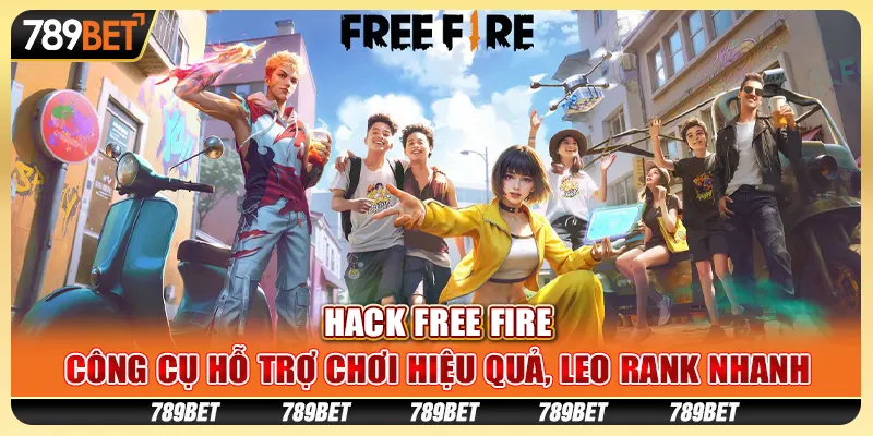Hack Free Fire: Công cụ hỗ trợ chơi hiệu quả, leo rank nhanh