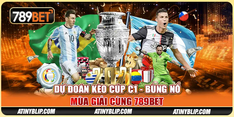 Dự Đoán Kèo Cúp C1 - Bùng Nổ Mùa Giải Cùng 789BET 1 Dự Đoán Kèo Cúp C1 - Bùng Nổ Mùa Giải Cùng 789BET