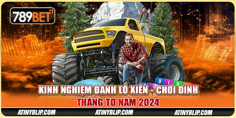 Kinh Nghiệm Đánh Lô Xiên - Chơi Đỉnh Thắng To Năm 2024 1 Kinh Nghiệm Đánh Lô Xiên - Chơi Đỉnh Thắng To Năm 2024
