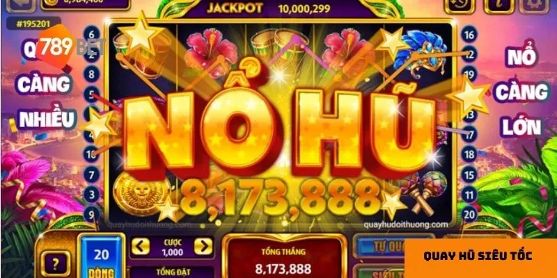 Quay hũ siêu tốc: Bí quyết chơi hiệu quả để săn giải thưởng khủng 3 Trải nghiệm quay hũ siêu tốc tại 789bet luôn mang lại cảm giác phấn khích.