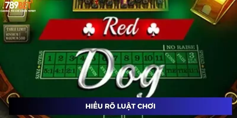 Hiểu rõ luật chơi