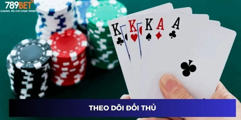 Theo dõi đối thủ