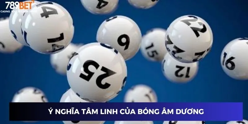 Bóng Âm Dương Lô Đề - Bí Kíp Trúng Lớn Năm 2024 2 Ý nghĩa tâm linh của bóng âm dương