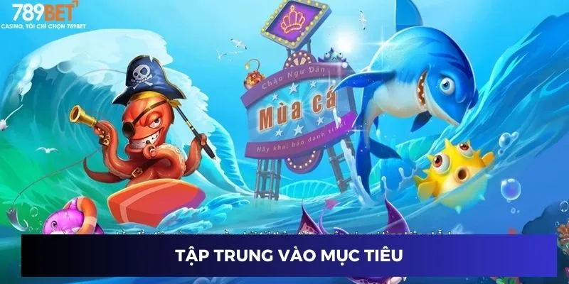 Tập trung vào mục tiêu