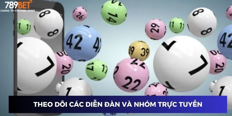 Theo dõi các diễn đàn và nhóm trực tuyến