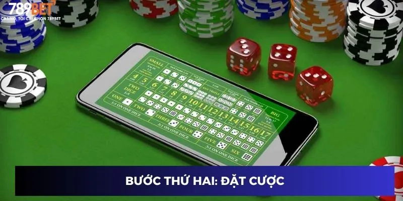 Bước thứ hai: Đặt cược