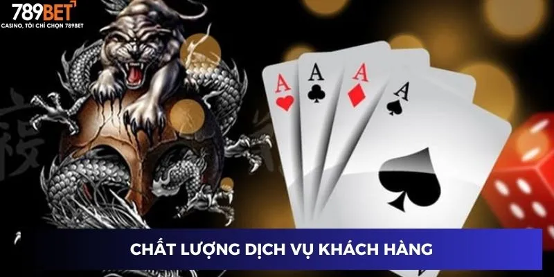 Rồng Hổ Trực Tuyến 2024: Mẹo Đánh Hiệu Quả Từ Cao Thủ 3 Chất lượng dịch vụ khách hàng