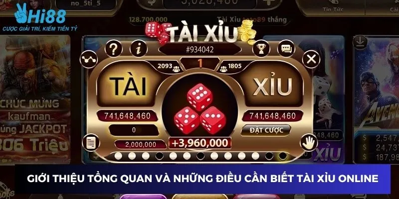 Giới thiệu tổng quan và những điều cần biết tài xỉu online