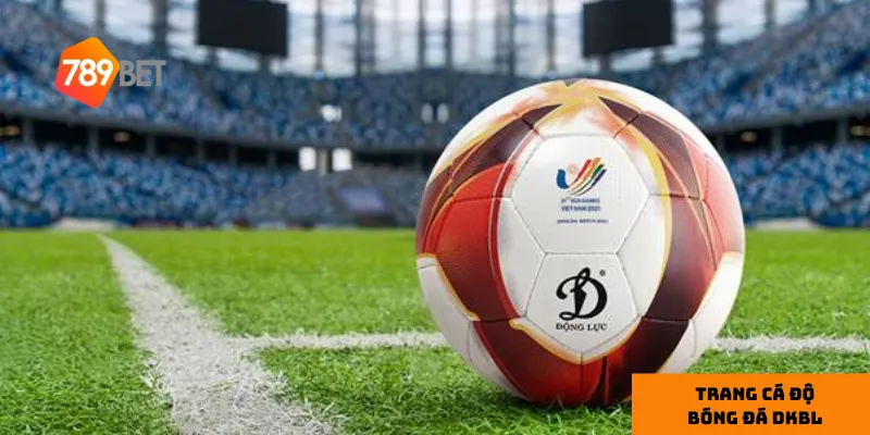 Trang DKBL mang lại trải nghiệm cá cược toàn diện và cơ hội thắng lớn.