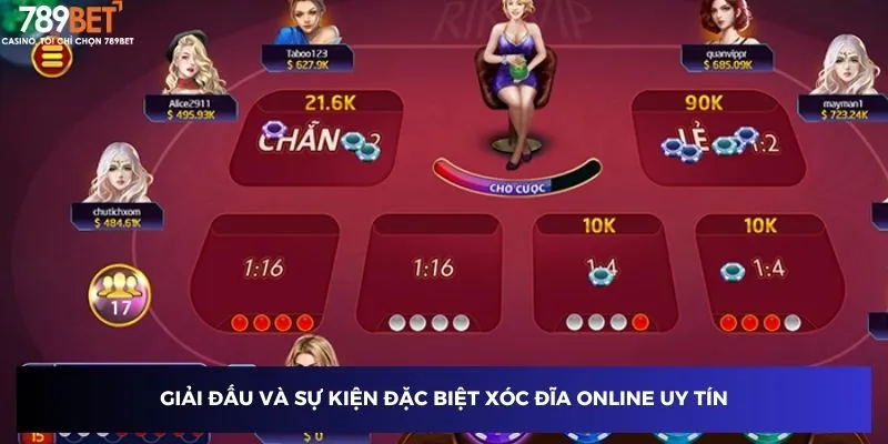 Giải đấu và sự kiện đặc biệt xóc đĩa online uy tín