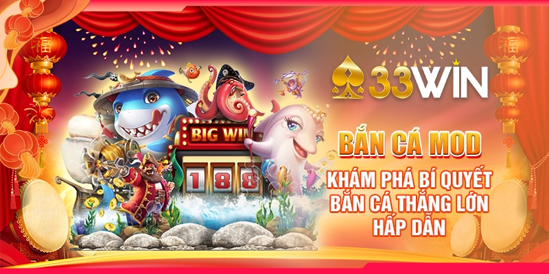 Bắn Cá Mod – Khám Phá Bí Quyết Bắn Cá Thắng Lớn Hấp Dẫn