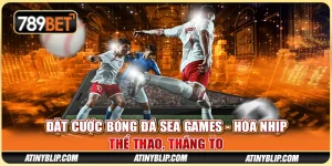 Đặt Cược Bóng Đá SEA Games - Hòa Nhịp Thể Thao, Thắng To
