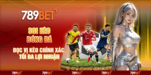 Soi Kèo Bóng Đá – Đọc Vị Kèo Chính Xác, Tối Đa Lợi Nhuận