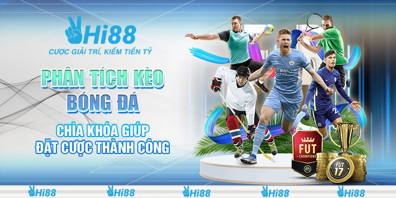 23 phan tich keo bong da – chia khoa giup dat cuoc thanh cong 1