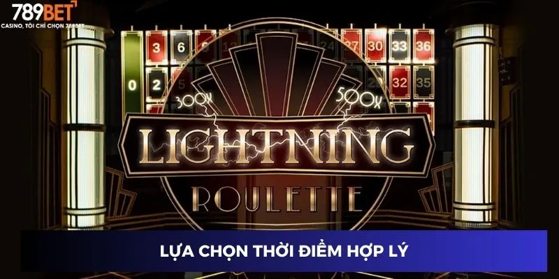 Lựa chọn thời điểm hợp lý