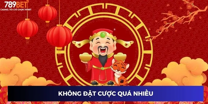 Không đặt cược quá nhiều