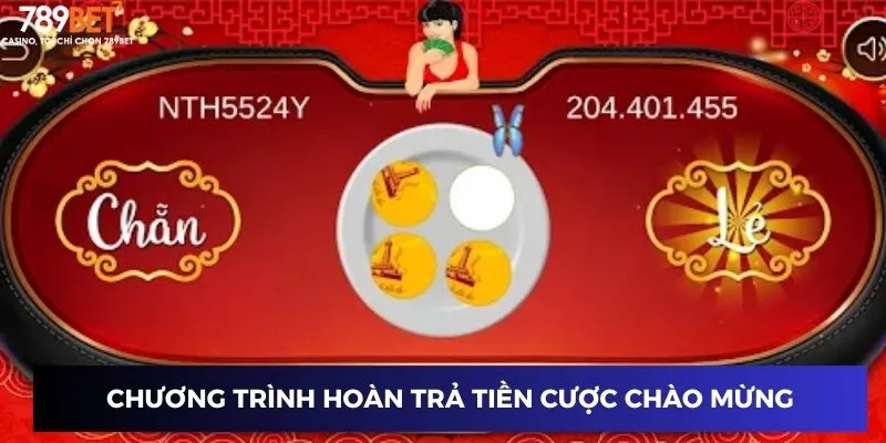 Chương trình hoàn trả tiền cược chào mừng