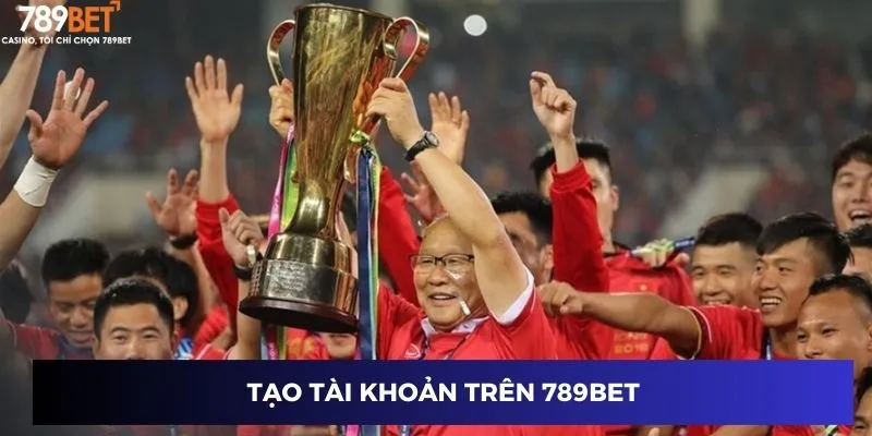 Tạo tài khoản trên 789BET