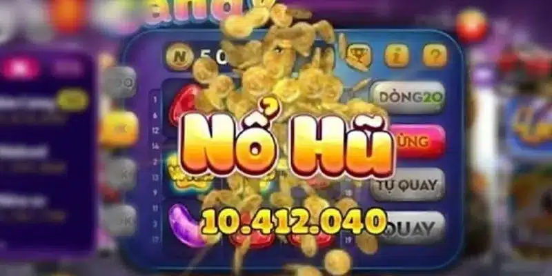 Khái quát về jackpot nổ hũ 