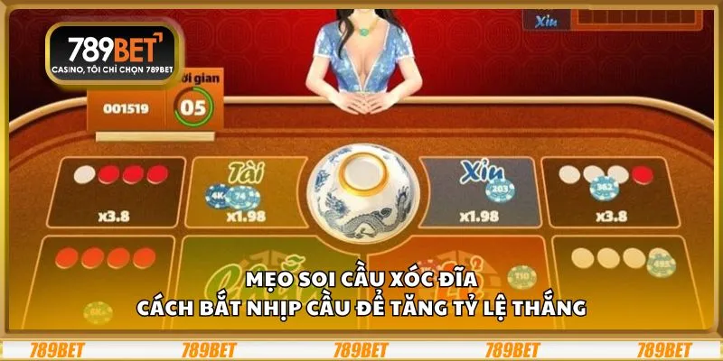 Mẹo soi cầu Xóc Đĩa: Cách bắt nhịp cầu để tăng tỷ lệ thắng